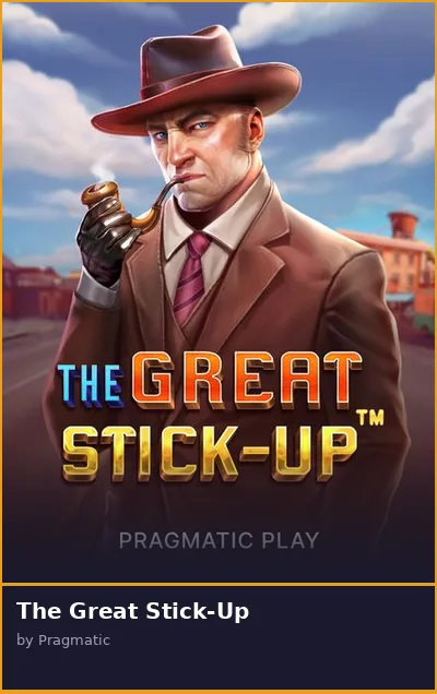 The Great Stick-Up slot