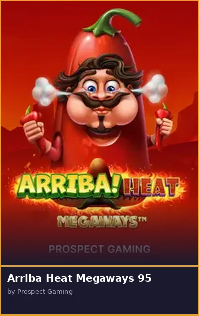 Arriba Heat Megaways 95 slot