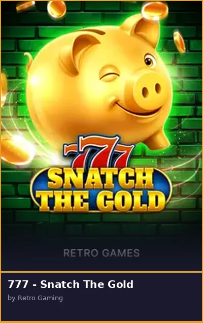 777 - Snatch The Gold slot