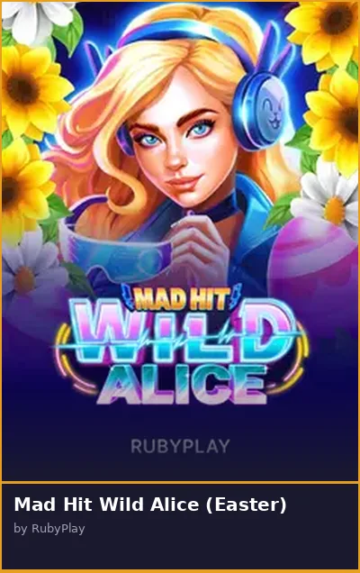 Mad Hit Wild Alice  Easter slot