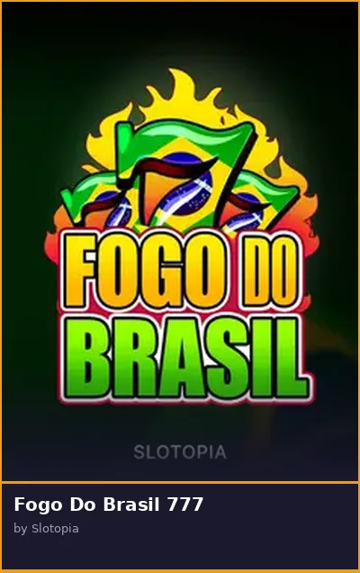 Fogo Do Brasil 777 slot