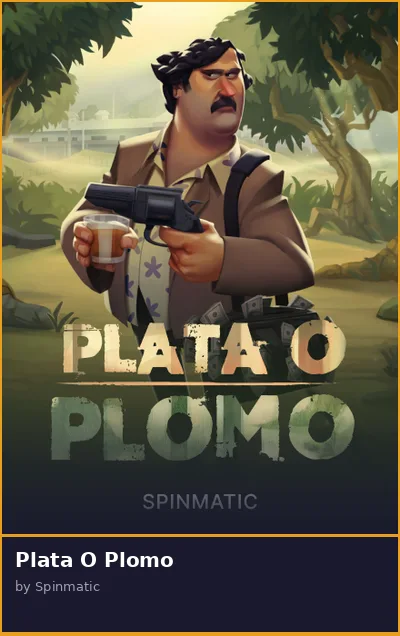 Plata O Plomo slot