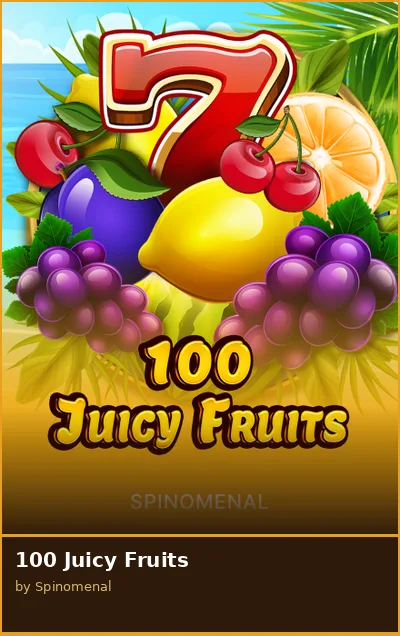 100 Juicy Fruits slot