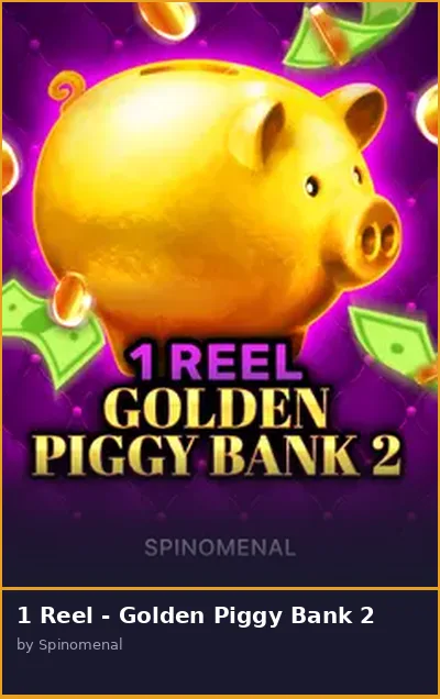 1 Reel - Golden Piggy Bank 2 slot