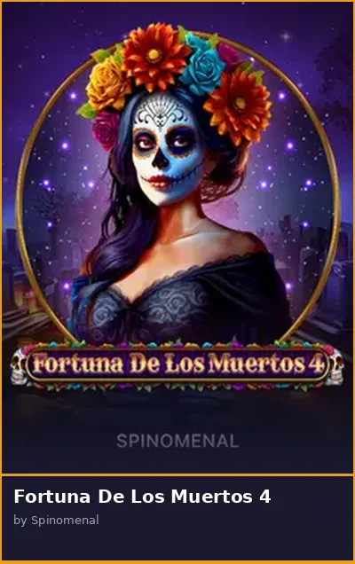 Fortuna De Los Muertos 4 slot