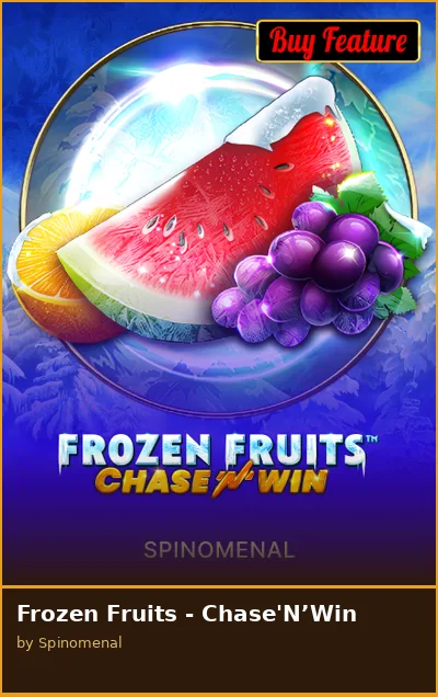 Frozen Fruits - Chase N Win slot