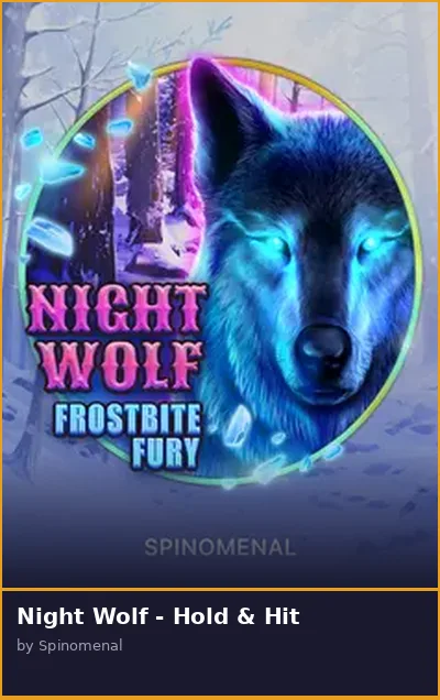 Night Wolf - Hold   Hit slot