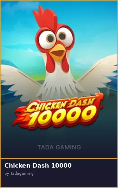 Chicken Dash 10000 slot