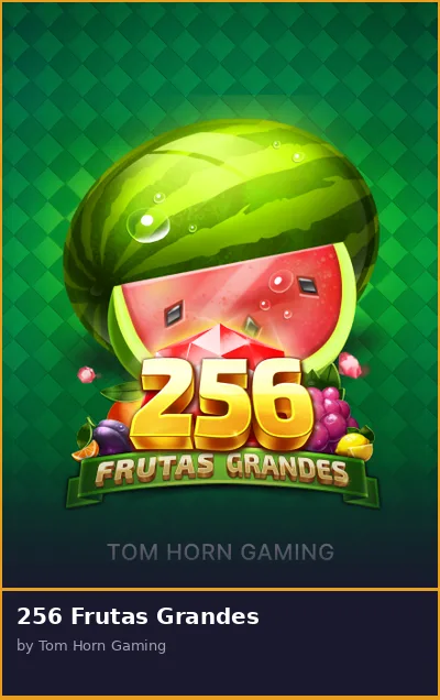 256 Frutas Grandes slot