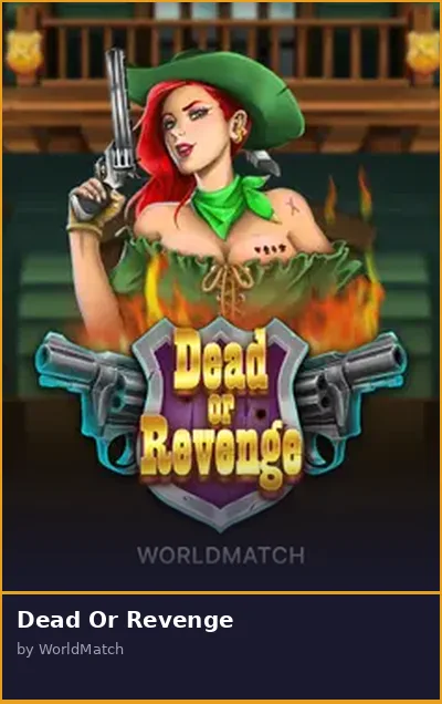 Dead Or Revenge slot