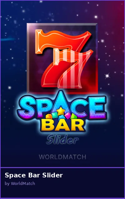 Space Bar Slider slot