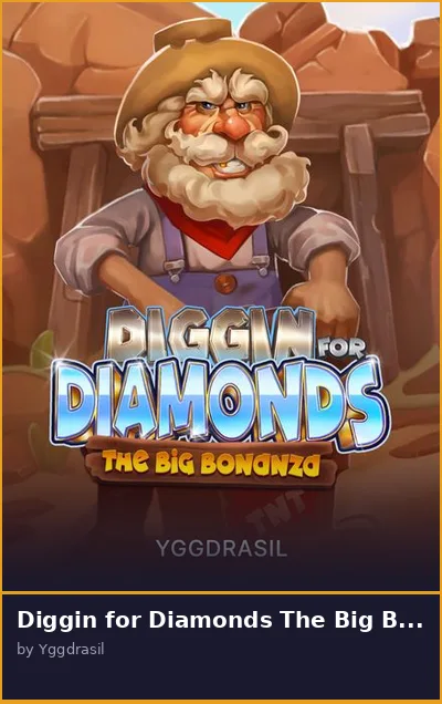 Diggin for Diamonds The Big Bonanza slot