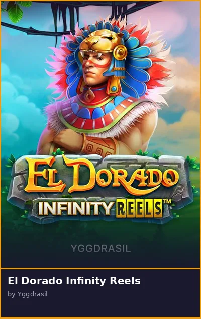 El Dorado Infinity Reels slot